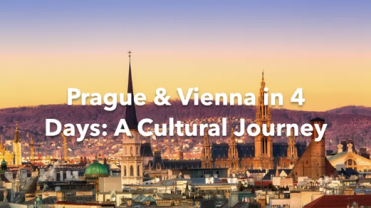 Prague Vienna 4 Days Itinerary