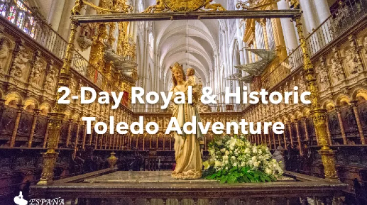 Vega de Toledo 2 Days Itinerary