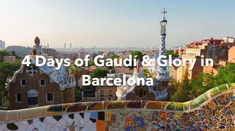 Barcelona 4 Days Itinerary