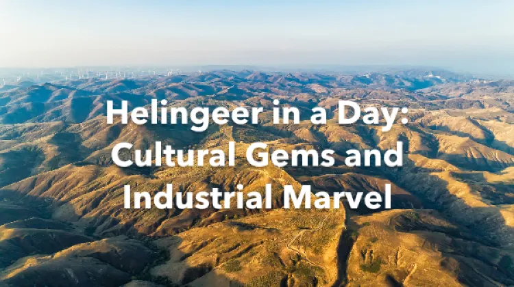 Helingeer 1 Day Itinerary