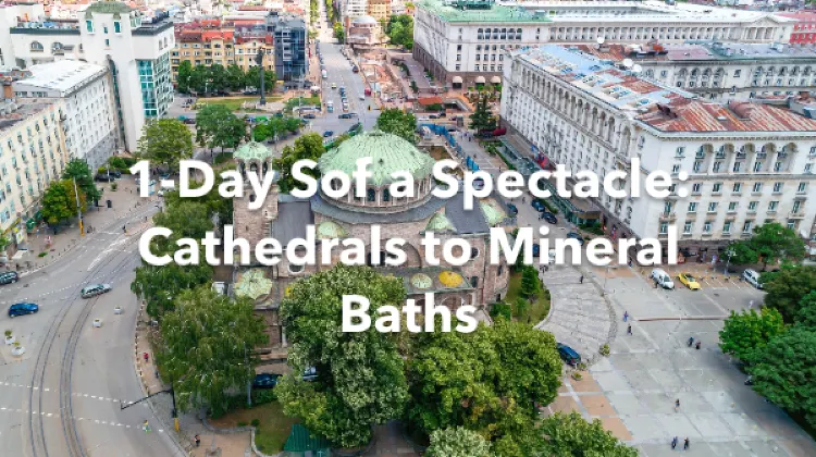 Sofia 1 Day Itinerary