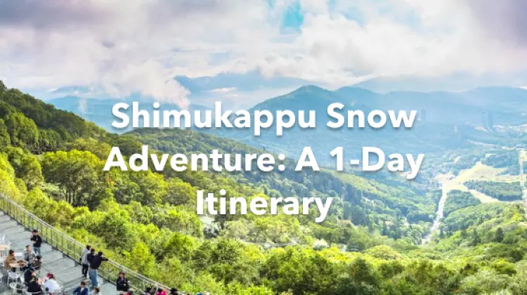 Shimukappu 1 Day Itinerary