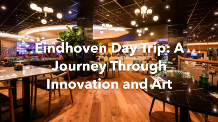 Eindhoven 1 Day Itinerary