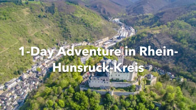 Rhein-Hunsruck-Kreis 1 Day Itinerary