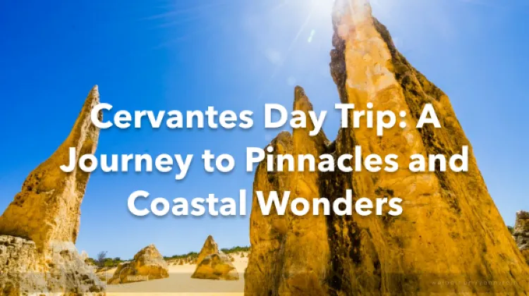 Cervantes 1 Day Itinerary