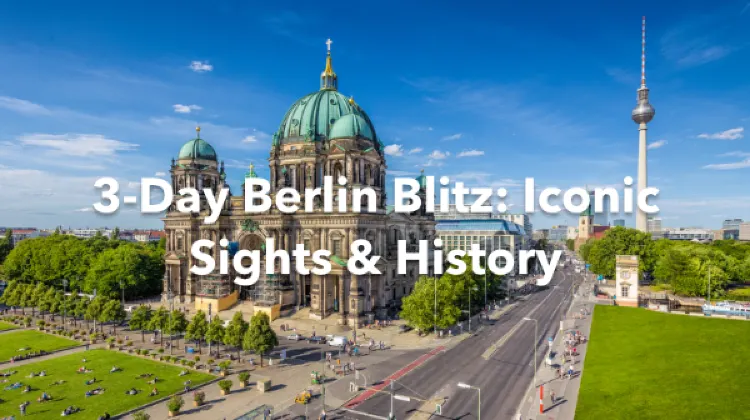 Berlin 3 Days Itinerary