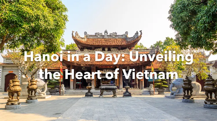 Hanoi 1 Day Itinerary