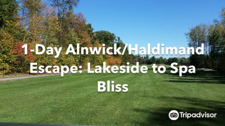 Alnwick/Haldimand 1 Day Itinerary