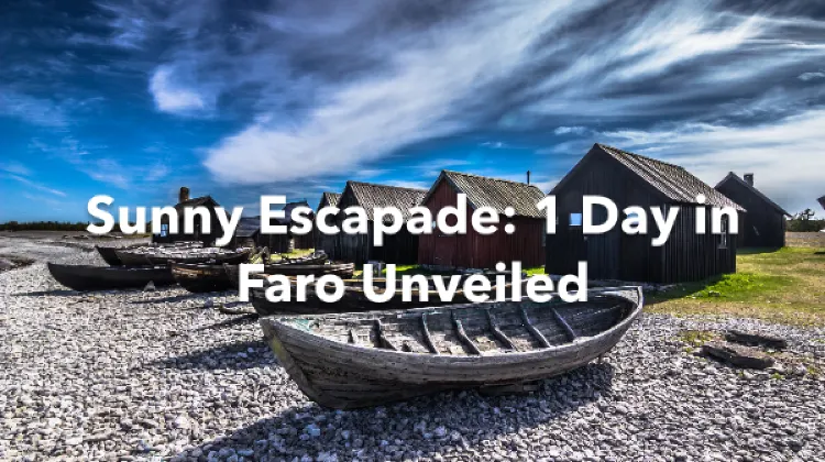Faro 1 Day Itinerary