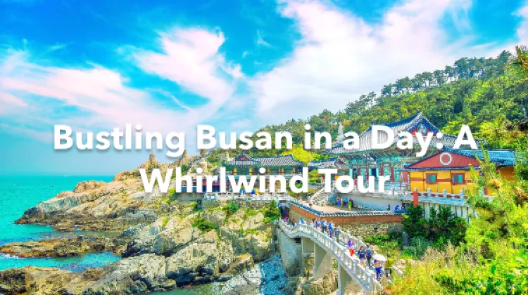 Busan 1 Day Itinerary