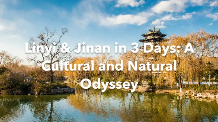 Linyi Jinan 3 Days Itinerary