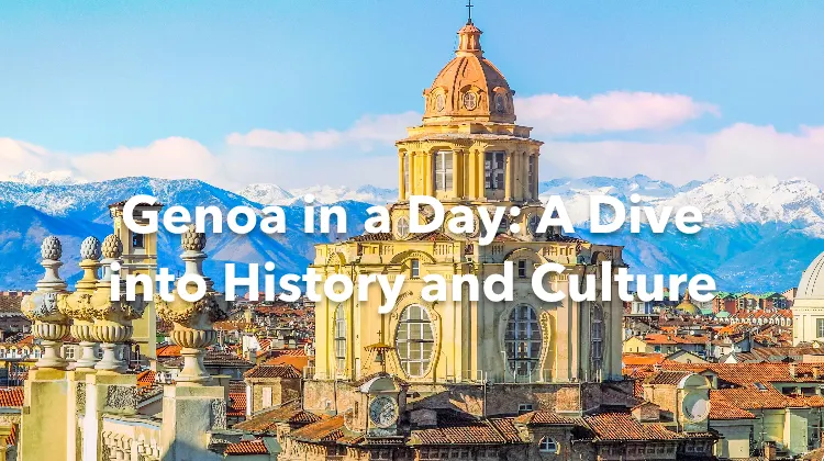 Genoa 1 Day Itinerary