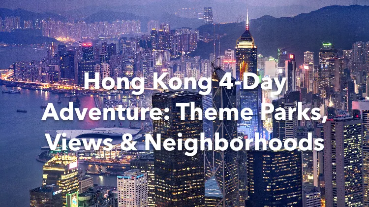 Hong Kong 4 Days Itinerary