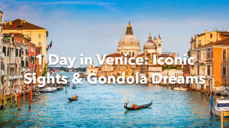 Venice 1 Day Itinerary