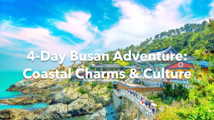 Busan 4 Days Itinerary