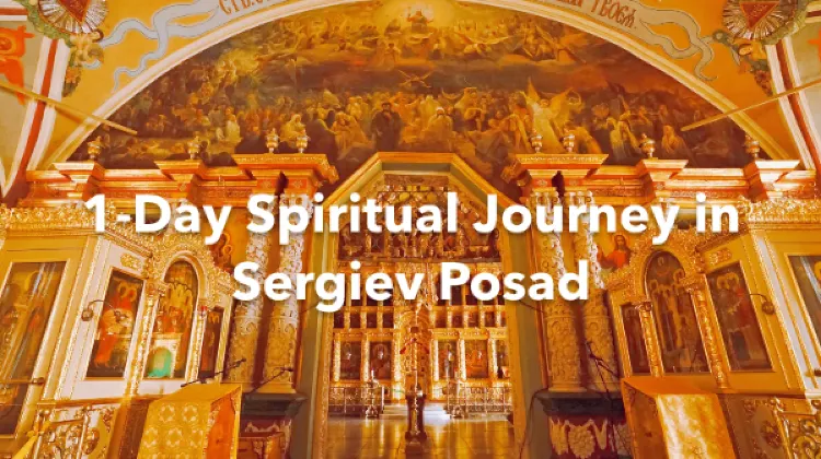 Sergiev Posad 1 Day Itinerary