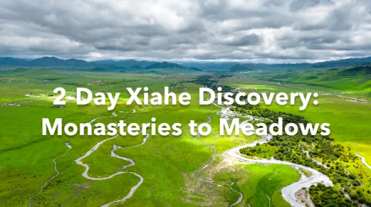 Xiahe 2 Days Itinerary
