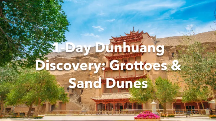 Dunhuang 1 Day Itinerary