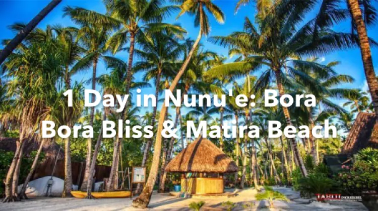 Nunu'e 1 Day Itinerary
