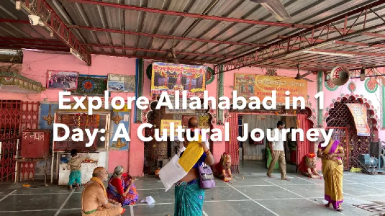Allahabad 1 Day Itinerary