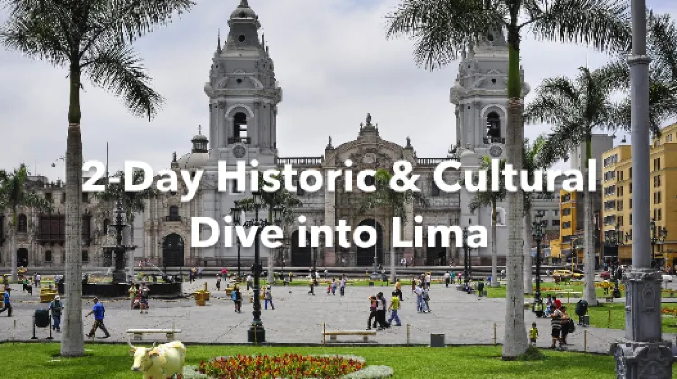Lima 2 Days Itinerary