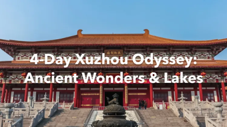 Xuzhou 4 Days Itinerary