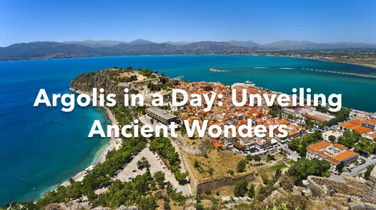 Argolis 1 Day Itinerary