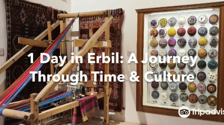 Erbil 1 Day Itinerary