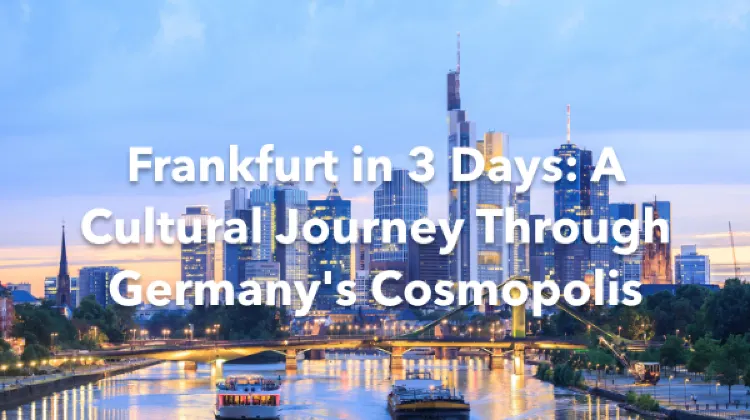Frankfurt 3 Days Itinerary