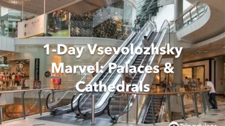 Vsevolozhsky District 1 Day Itinerary