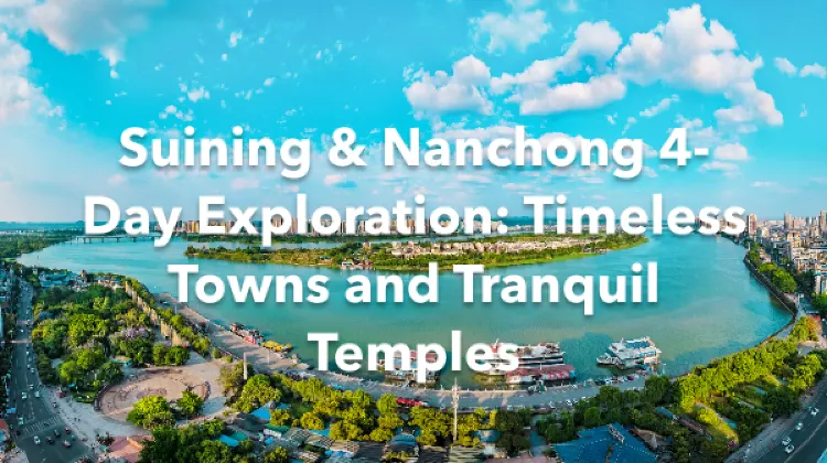 Suining Nanchong 4 Days Itinerary