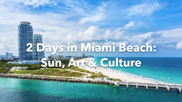 Miami Beach 2 Days Itinerary