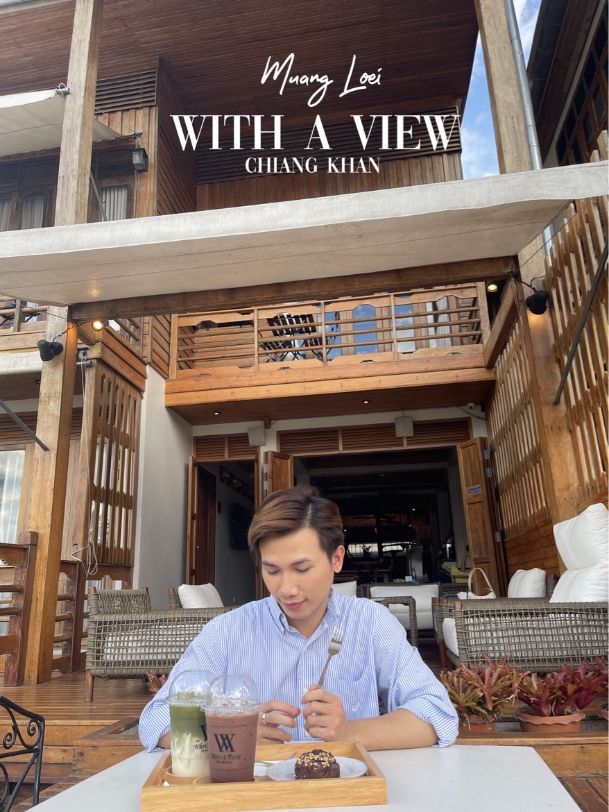 With A View @Chiang Khan,湄公河上的咖啡馆