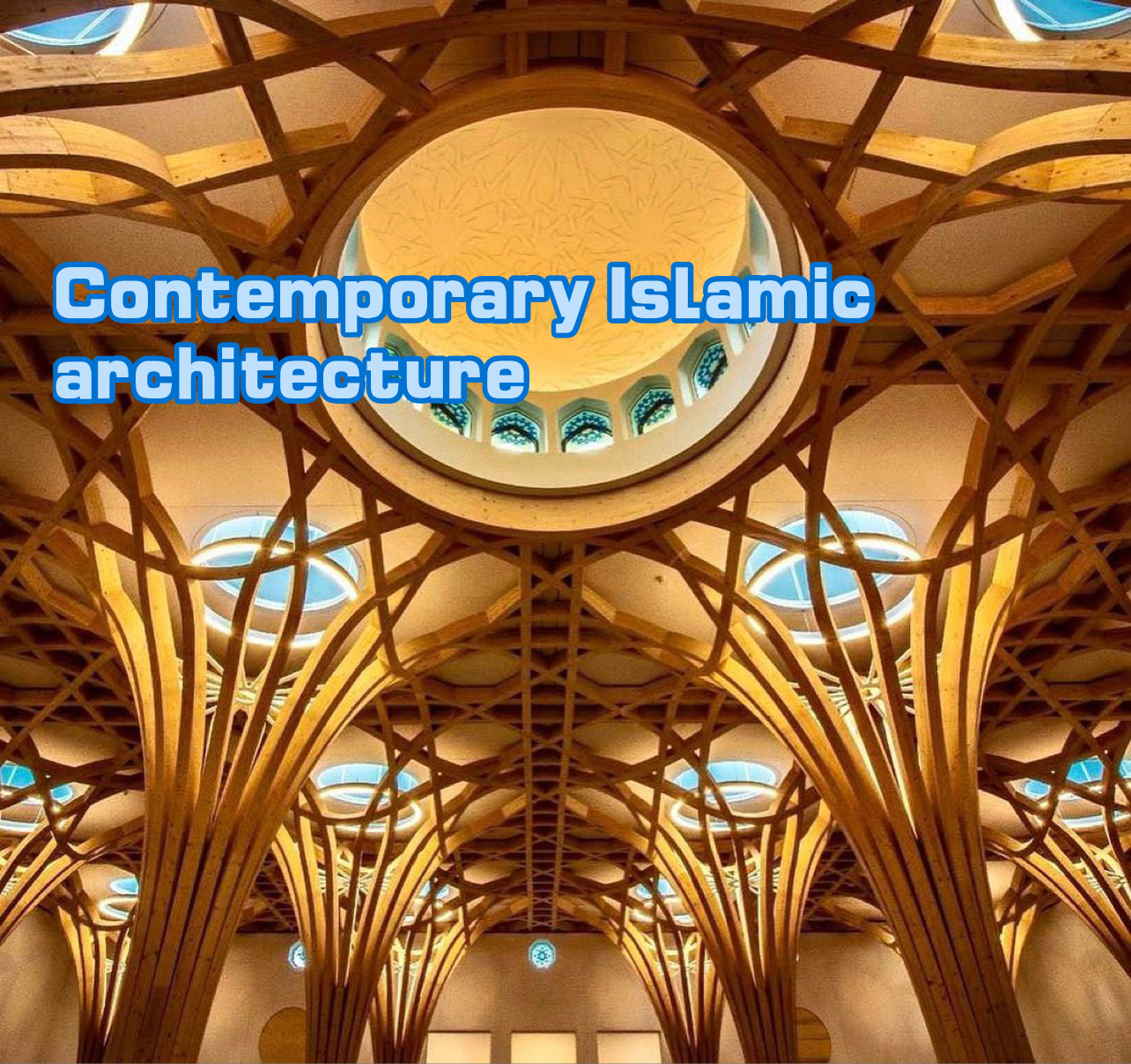 Contemporary Islamic architect