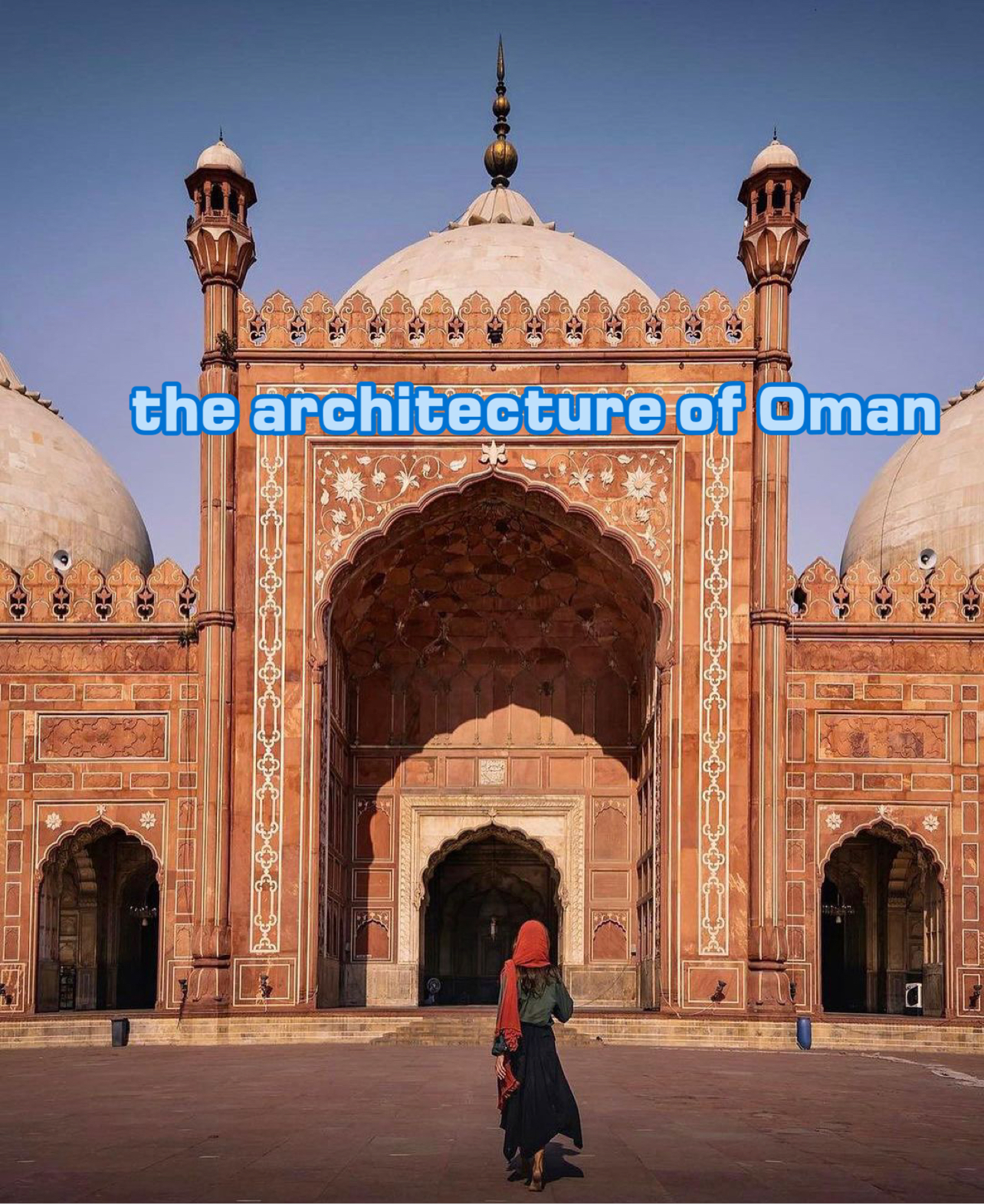 the architecture of Oman