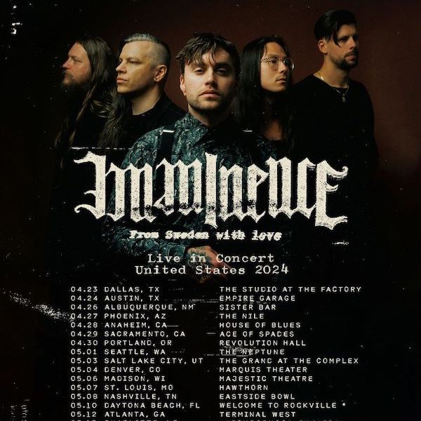 瑞典乐队Imminence北美巡演来了！