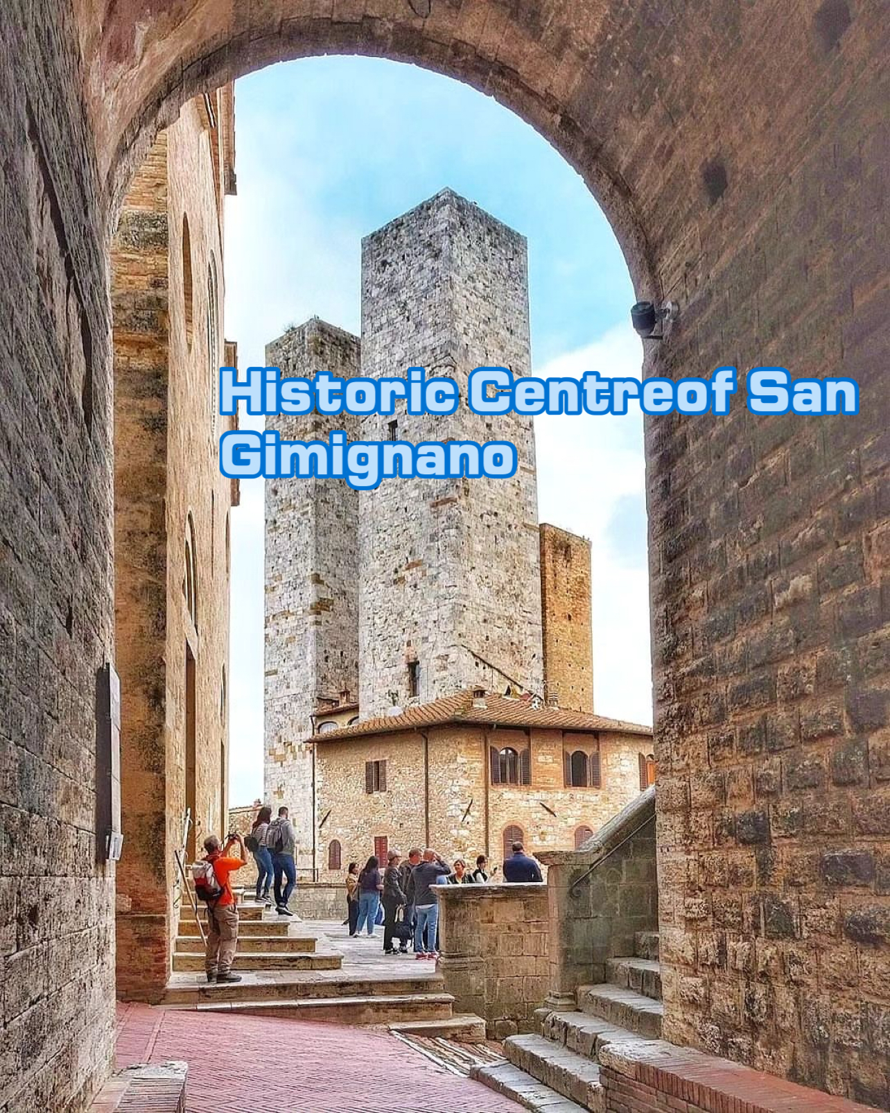 Historic Centreof San Gimignan