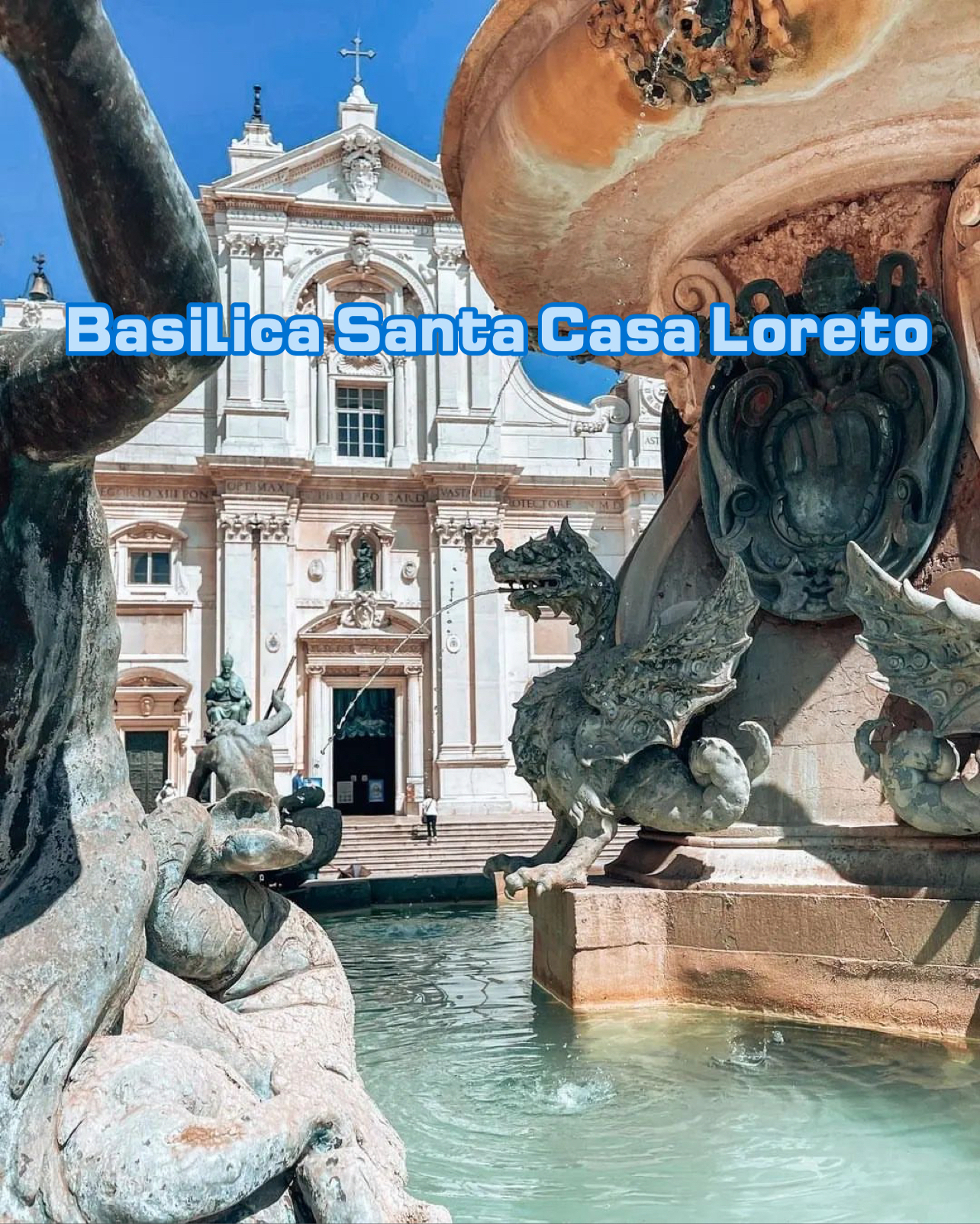 Basilica Santa Casa Loreto